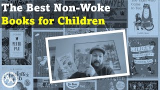 Best NonWoke Books for Children [upl. by Ytsur]