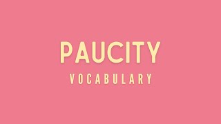 What is the meaning of Paucity [upl. by Nosreip]