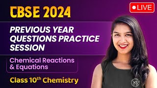 Chemical Reactions and Equations Class 10  Previous Year Questions Practice Session  Anjali Mam [upl. by Ruelu]