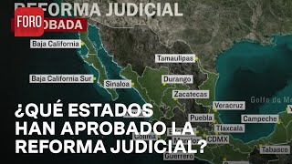 Mapa Estos son los congresos locales que han aprobado la Reforma al Poder Judicial  A Las Tres [upl. by Burdett]