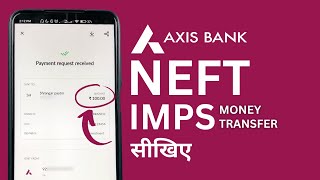 Axis Bank App से NEFTIMPS Transfer कैसे करें  Limit Transfer and Charges [upl. by Jaddo]