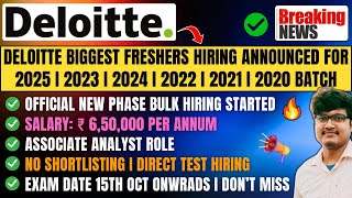 Deloitte Biggest Mass Hiring Announced  OFF Campus Drives For Freshers 2025 2024 2023 2022 Batch [upl. by Iosep]