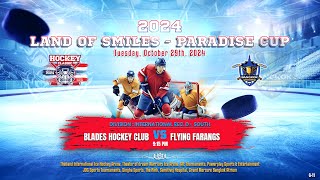 Blades Hockey Club ۷ʂ Flying Farangs  2024 Land of Smiles  Paradise Cup  Div Int Rec D  South [upl. by Hurlbut]