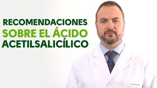 Ácido Acetilsalicílico cuándo y cómo debemos tomarlo Tu Farmacéutico Informa [upl. by Bannister442]