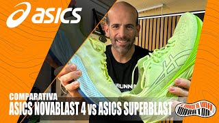 ASICS Novablast 4 vs Superblast  ¿Cuál es mejor opción Comparativa [upl. by Ellives]