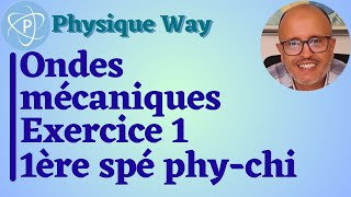 Ondes mécaniques  Exercice 1  1ère spé physiquechimie [upl. by Hairas196]