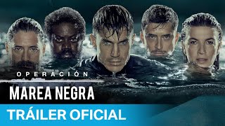 Operación Marea Negra  Tráiler Oficial  Prime Video España [upl. by Nacul]