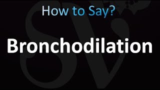 How to Pronounce Bronchodilation correctly [upl. by Neeuq316]