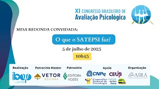 O que o SATEPSI faz Mesa Redonda no Congresso Brasileiro de Avaliação Psicológica [upl. by Esoj739]