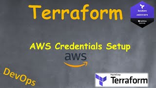 Terraform  AWS Credentials Setup [upl. by Gnehc549]