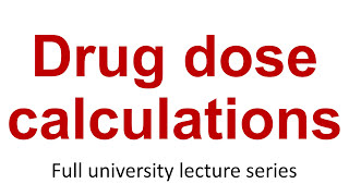 Applied Pharmacology 7 Drug dose calculations [upl. by Hakeem]