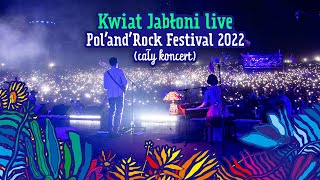 KWIAT JABŁONI cały koncert  POLANDROCK FESTIVAL 2022 [upl. by Olnay]