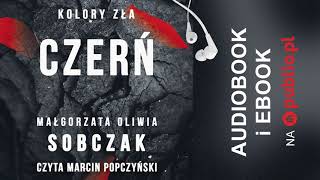 Kolory zła Czerń Małgorzata Oliwia Sobczak Audiobook PL [upl. by Auqenahs]