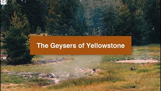 The Geysers of Yellowstone National Park [upl. by Sherrie117]