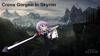 Anime Builds Crona Gorgon in Skyrim [upl. by Callista]