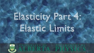 PHYS 146 Elasticity part 4 Elastic Limits [upl. by Sulihpoeht452]