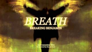 Breaking Benjamin  Breath Instrumental REMASTERED [upl. by Anera]