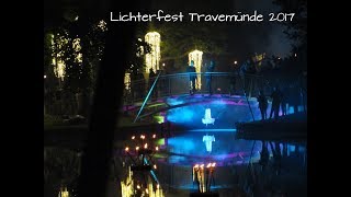 Lichterfest Travemünde 2017  Magic Moments im Godewindpark ★★★★★ [upl. by Naerad265]