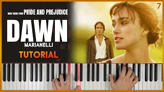 DAWN from Pride and Prejudice by Dario Marianelli  Piano Tutorial Part 1 [upl. by Toms]