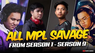 ALL MPL SAVAGE SINCE SEASON 1 [upl. by Bourke]