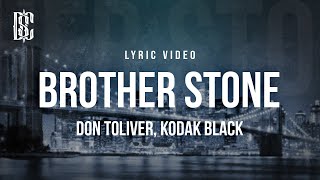 Don Toliver feat Kodak Black  Brother Stone  Lyrics [upl. by Radman]