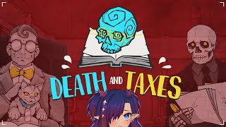 【Death and Taxes】are we gaming  Part 2 [upl. by Bergess18]