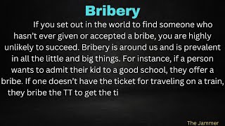 Essay On Bribery With Easy Language In English [upl. by Ahtiek]