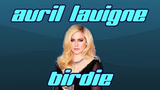 Avril Lavigne  Birdie Lyrics video [upl. by Jaela]