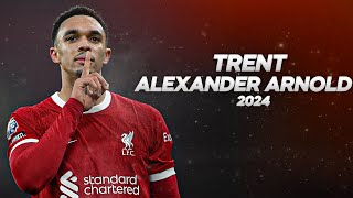 Trent Alexander Arnold  Full Season Show  2024ᴴᴰ [upl. by Fancy]