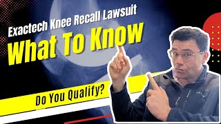 Exactech Knee Recall Lawsuit  Heres What To Know [upl. by Liz966]