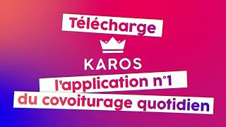 Pourquoi utiliser Karos lapplication de covoiturage quotidien [upl. by Middleton646]