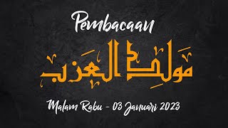 PEMBACAAN MAULID AZAB  03 Januari 2023 [upl. by Akemaj695]