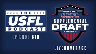 LIVE USFL Supplemental Draft Coverage NFTs Schedule  USFL Podcast 10 [upl. by Nannah575]