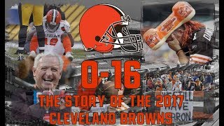 016 The Story of the 2017 Cleveland Browns [upl. by Gnidleif]