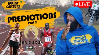 Sprint Culture LIVE  Paris 2024 PREDICTIONS  PART 2 [upl. by Ecinahc]