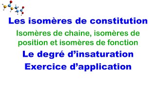 Les isomères de constitution et le degré dinsaturation [upl. by Dorweiler]