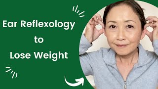 Ear Reflexology to Lose Weight [upl. by Goldy]