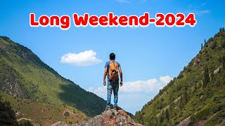 Long Weekends 2024 The complete detail of long weekends in 2024 longweekend weekend2024 [upl. by Niffirg]