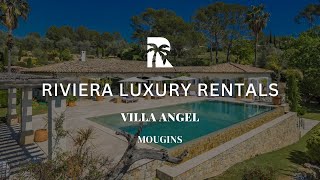 Villa Angel in Mougins  Riviera Luxury Rentals  French Riviera [upl. by Ennaylloh]