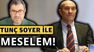 Ne olursa olsun Tunç Soyeri unutmayacağım  Enver Aysever [upl. by Eenrahc]