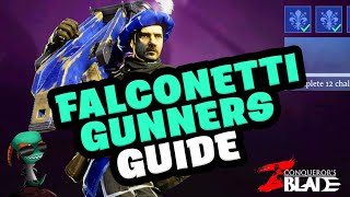 Conquerors Blade  Falconetti Gunners Guide [upl. by Aciret]