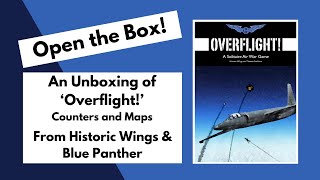 Open the Box Overflight Counters and Maps from Historic Wings and Blue Panther [upl. by Mandelbaum148]