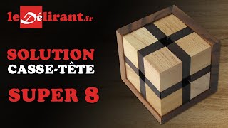 Solution vidéo du cassetête quot SUPER 8 quot  ledelirantfr [upl. by Jr]