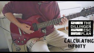 Dillinger Escape Plan  Calculating Infinity Guitar Cover [upl. by Lorelei]