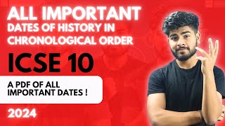 Most Important Dates of History ICSE Class 10  PDF of Important Dates  ICSE 10 2024 [upl. by Viviene]