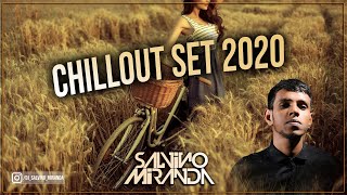 Chillout Mix 2020 by SaLvino Miranda [upl. by Kemble484]