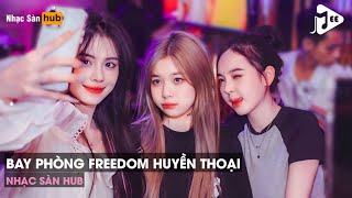 NONSTOP VINAHOUSE BAY PHÒNG 2024  CỰC PHẨM FREEDOM REMIX HOT TIKTOK 2H REMIX  FULL SET NHẠC TƯƠI [upl. by Welton]