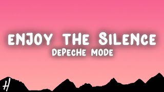 Depeche Mode  Enjoy The Silence Lyrics [upl. by Hammock175]