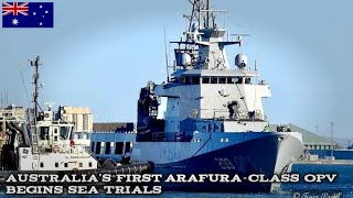 No published Turns Out Australias First ArafuraClass OPV Has Started Sea Trials [upl. by Nnylyram409]