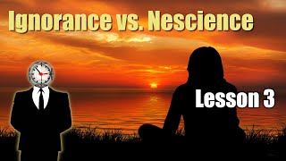 Think Youre Pretty Smart Try This  Ignorance vs Nescience Lesson 3 [upl. by Rind187]